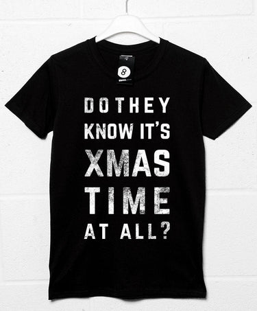 Do They Know it's Xmas Time Christmas Slogan Mens Graphic T-Shirt 8Ball